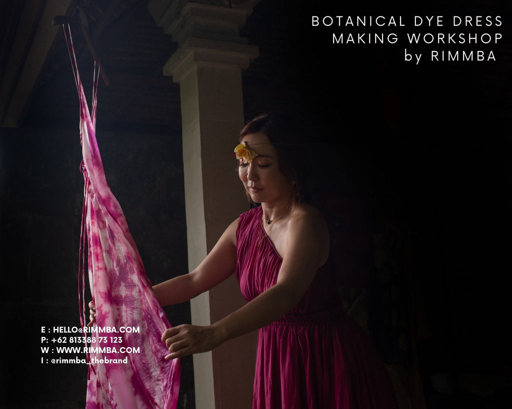 BOTANICAL DYE - DRESS MAKING WORKSHOP by RIMMBA